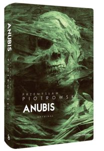 Recenzja książki „Anubis” Przemysława Piotrowskiego